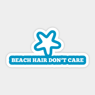 Beach Hair Don't Care Sticker